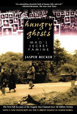 Hungry Ghosts: Mao's Secret Famine (Holt Paperback)