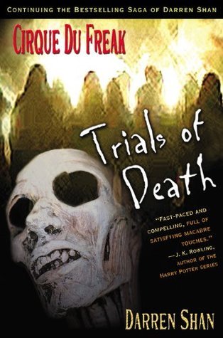 Trials of Death (Cirque Du Freak, #5)