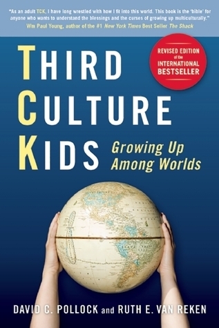 Third Culture Kids: Growing Up Among Worlds