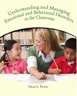 Understanding and Managing Emotional and Behavior Disorders in the ...