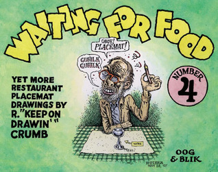 ［3冊セット］R. CRUMB クラム 『 Waiting For Food 』 Waiting for Food: Restaurant Placemat Drawings: Robert Crumb