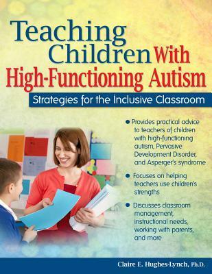 Teaching Children with High-Functioning Autism: Strategies ...