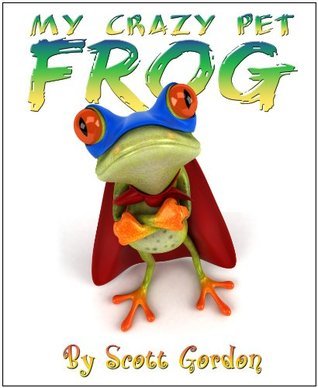 My Crazy Pet Frog