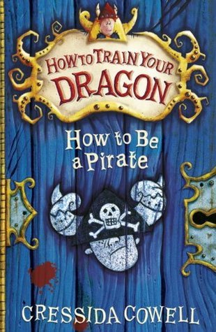 How To Train Your Dragon: How To Be A Pirate: Book 2