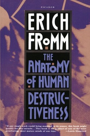 The Anatomy of Human Destructiveness book cover