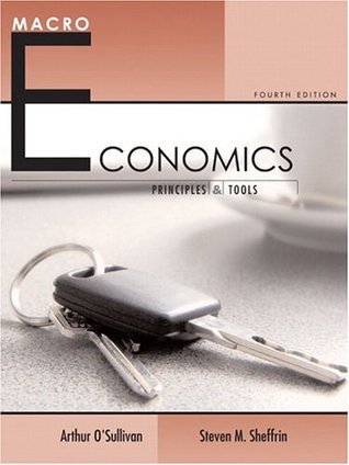 Macroeconomics: Principles and Tools by Arthur O'Sullivan | Goodreads