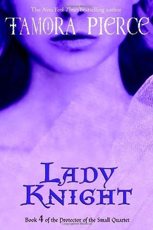 Lady Knight (Protector of the Small, #4)