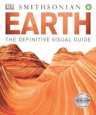 Earth: The Definitive Visual Guide (Smithsonian) by D.K. Publishing ...