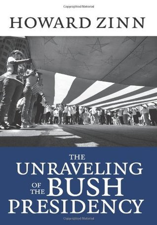 The Unraveling of the Bush Presidency book cover