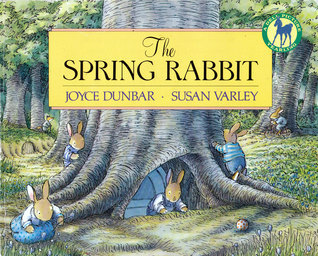 The Spring Rabbit by Joyce Dunbar | Goodreads