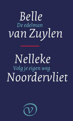 De edelman; Volg je eigen weg book cover