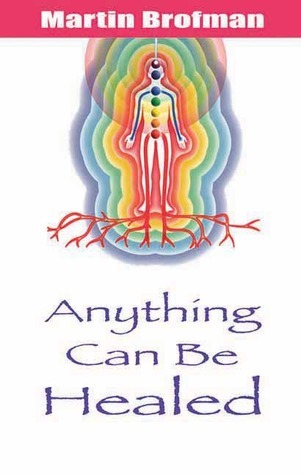 Anything Can Be Healed