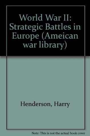 American War Library - World War II: Strategic Battles in Europe by ...