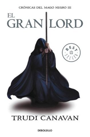 El gran Lord (Cronicas del mago negro #3)