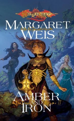 Amber and Iron (Dragonlance: The Dark Disciple, #2)