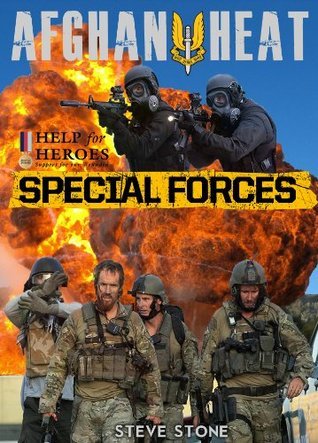 Special Forces: Tales of Heroism from Around the World: SAS, SBS, Delta Force, U.S.Navy SEALs, Spetnaz and GSG9.