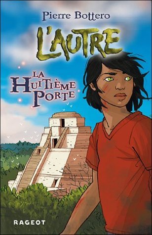 La Huitième Porte (L'Autre, #3)