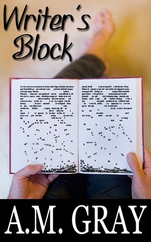 Writer’s block by A.M. Gray | Goodreads
