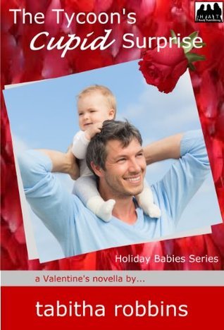 The Tycoon's Cupid Surprise (a Valentine's novella) book cover