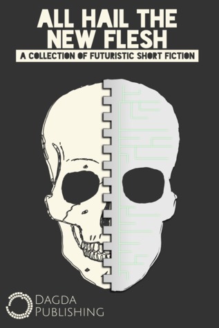All Hail The New Flesh book cover
