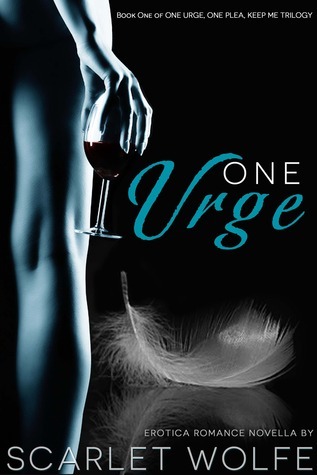 One Urge, One Plea, Keep Me Trilogy book cover 1
