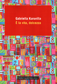 È la vita, dolcezza book cover