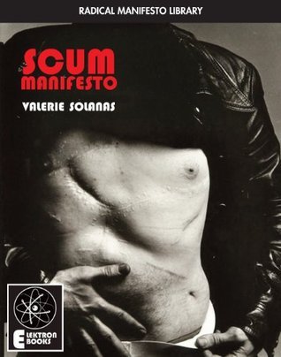 The SCUM Manifesto (Radical Manifesto Library)