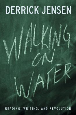 Walking on Water: Reading, Writing, and Revolution cover