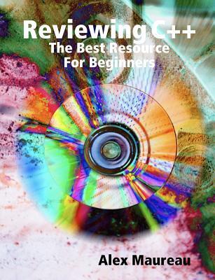 Reviewing C++ by Alex Maureau | Goodreads