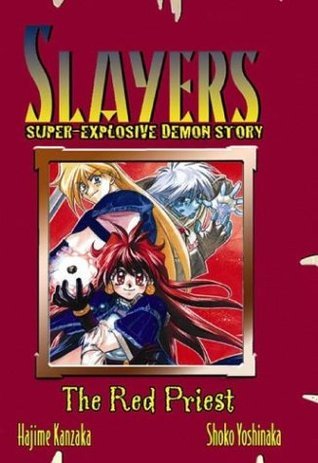 Slayers Super-Explosive Demon Story Volume 3: Red Priest