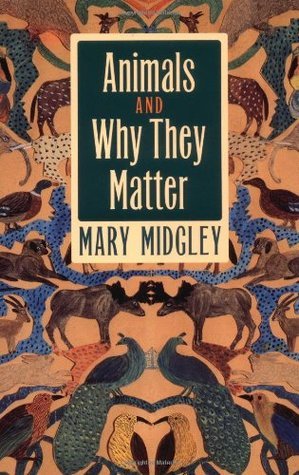 Animals and Why They Matter