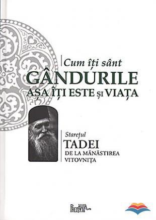 Cum iti sunt gandurile asa iti este si viata