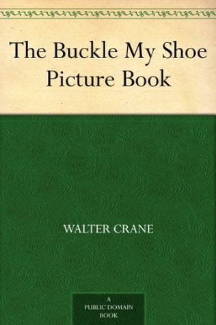 The Buckle My Shoe Picture Book book cover