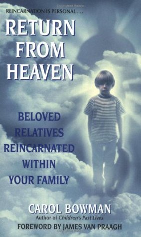 Return From Heaven: Beloved Relatives Reincarnated Within Your Family