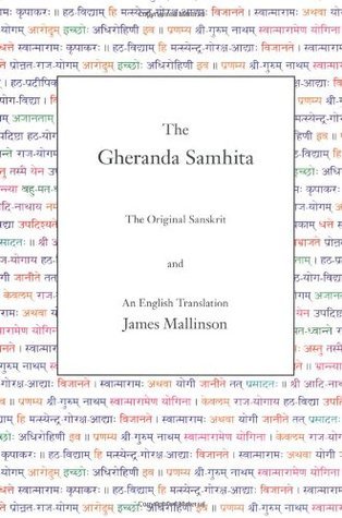 The Gheranda Samhita by James Mallinson | Goodreads