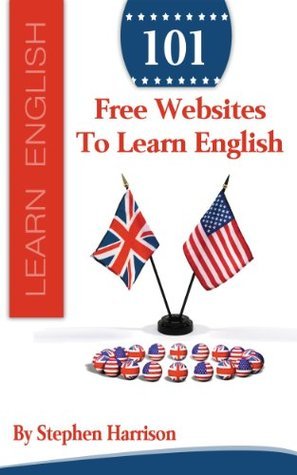 101 Free Websites to Learn English by Stephen Harrison | Goodreads