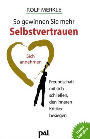 So gewinnen Sie mehr Selbstvertrauen.