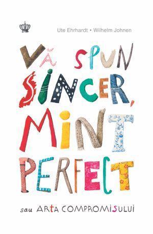 Vă spun sincer, mint perfect