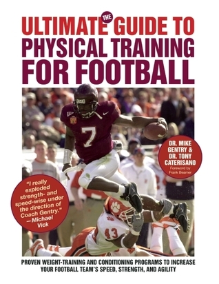 The Ultimate Guide to Physical Training for Football by Mike Gentry ...