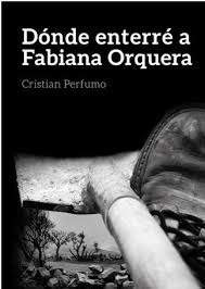 Dónde enterré a Fabiana Orquera