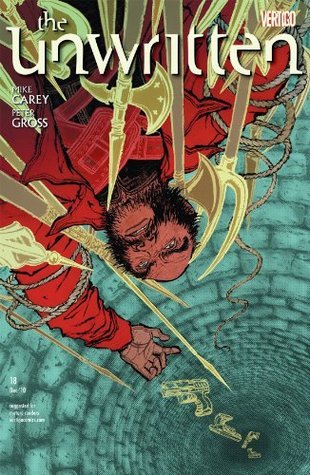 The Unwritten #18 by Mike Carey | Goodreads
