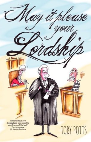 May It Please Your Lordship