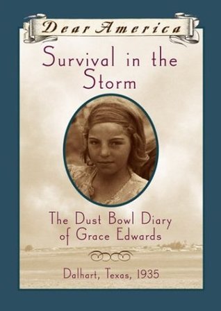 Survival in the Storm: The Dust Bowl Diary of Grace Edwards