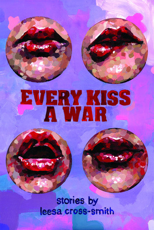 Every Kiss a War book cover