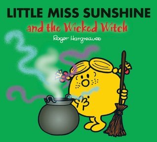 Little Miss Sunshine and the Wicked Witch book cover