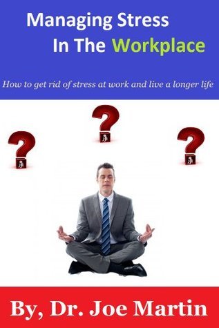 Managing Stress In The Workplace book cover