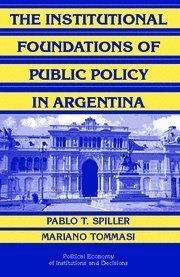 The Institutional Foundations of Public Policy in Argentina book cover