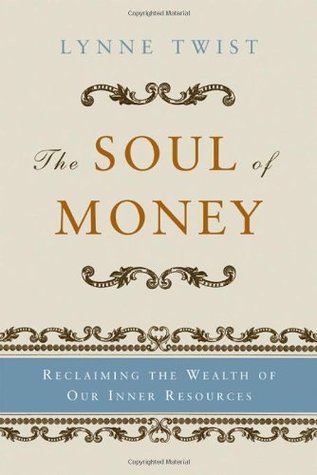 The Soul of Money: Transforming Your Relationship with Money and Life
