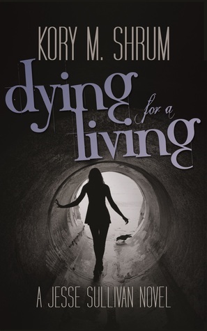 Dying for a Living (Dying for a Living, #1)