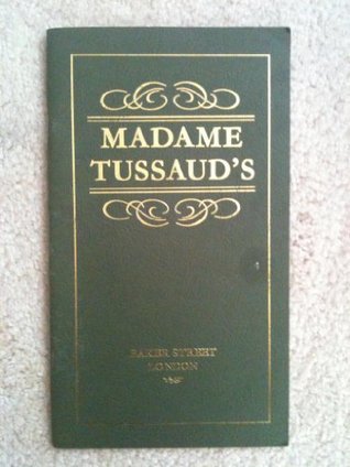 illustrated-guide-to-madame-tussaud-s-by-e-v-gatacre-goodreads